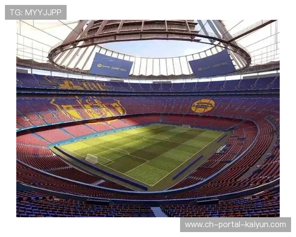 诺坎普球场客队球迷区域调整,欧足联安全标准强化 诺坎普球场客队球迷区域调整,欧足联安全标准强化